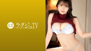 ラグジュTV 1565 『…エッチなことがしたいんです』と語る知的な美人歯科医師が登場！