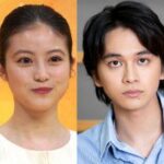 今田美桜、北村匠海と6度目の共演　今度は“朝ドラ夫婦”役「安心でしかない」